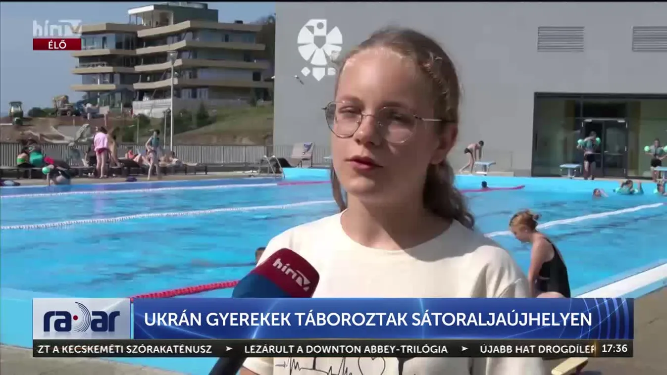 Radar - UKRÁN GYEREKEK TÁBOROZTAK SÁTORALJAÚJHELYEN