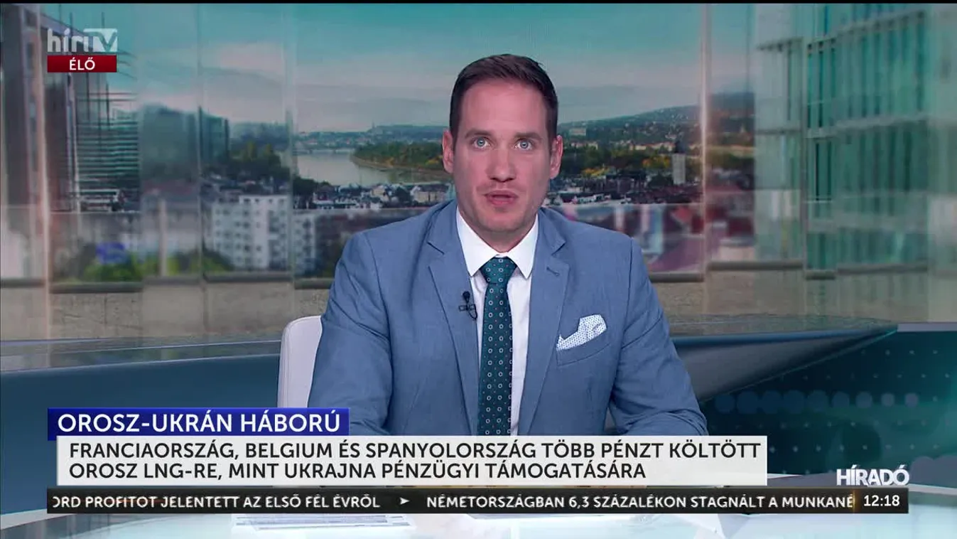 FRANCIAORSZÁG, BELGIUM ÉS SPANYOLORSZÁG TÖBB PÉNZT KÖLTÖTT OROSZ LNG-RE, MINT UKRAJNA PÉNZÜGYI TÁMOGATÁSÁRA