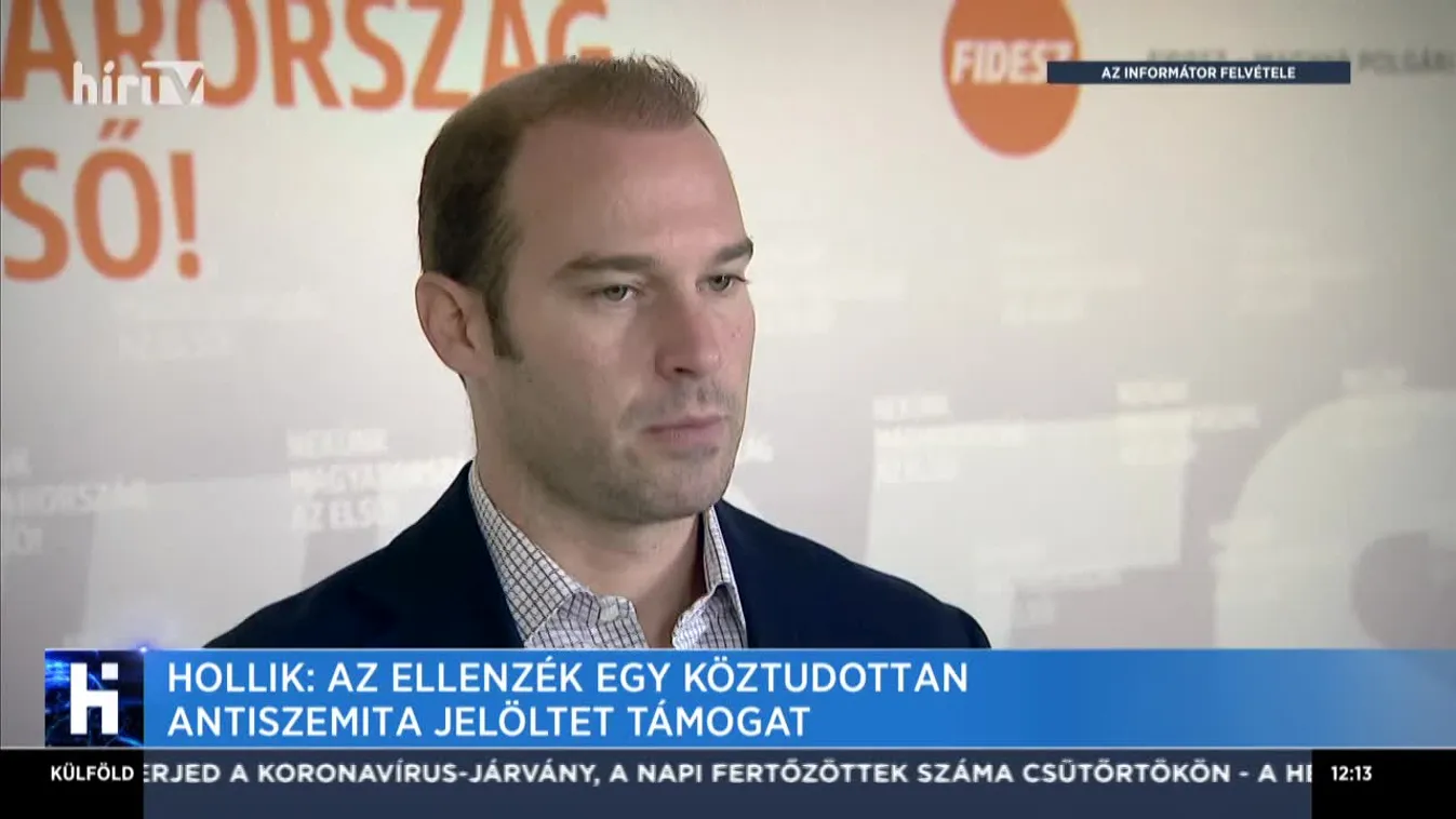 Hollik: Az ellenzék egy köztudottan antiszemita jelöltet támogat