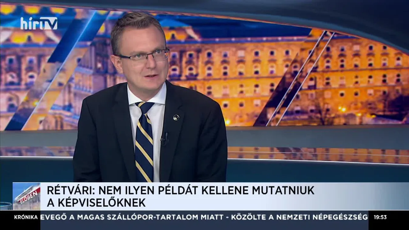 Rétvári Bence: Nem ilyen példát kellene mutatniuk a képviselőknek