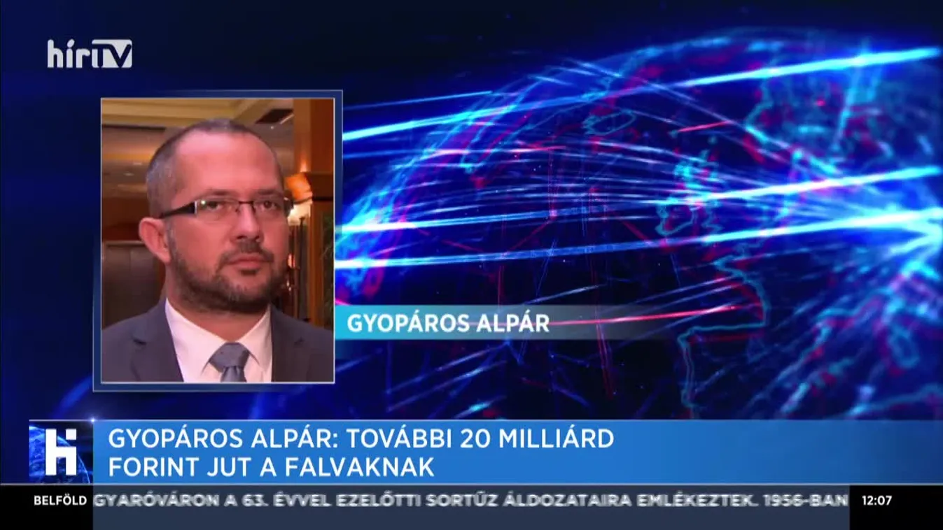 Gyopáros Alpár: További 20 milliárd forint jut a falvaknak