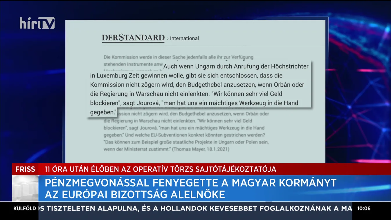 Pénzmegvonással fenyegette a magyar kormányt az Európai Bizottság alelnöke