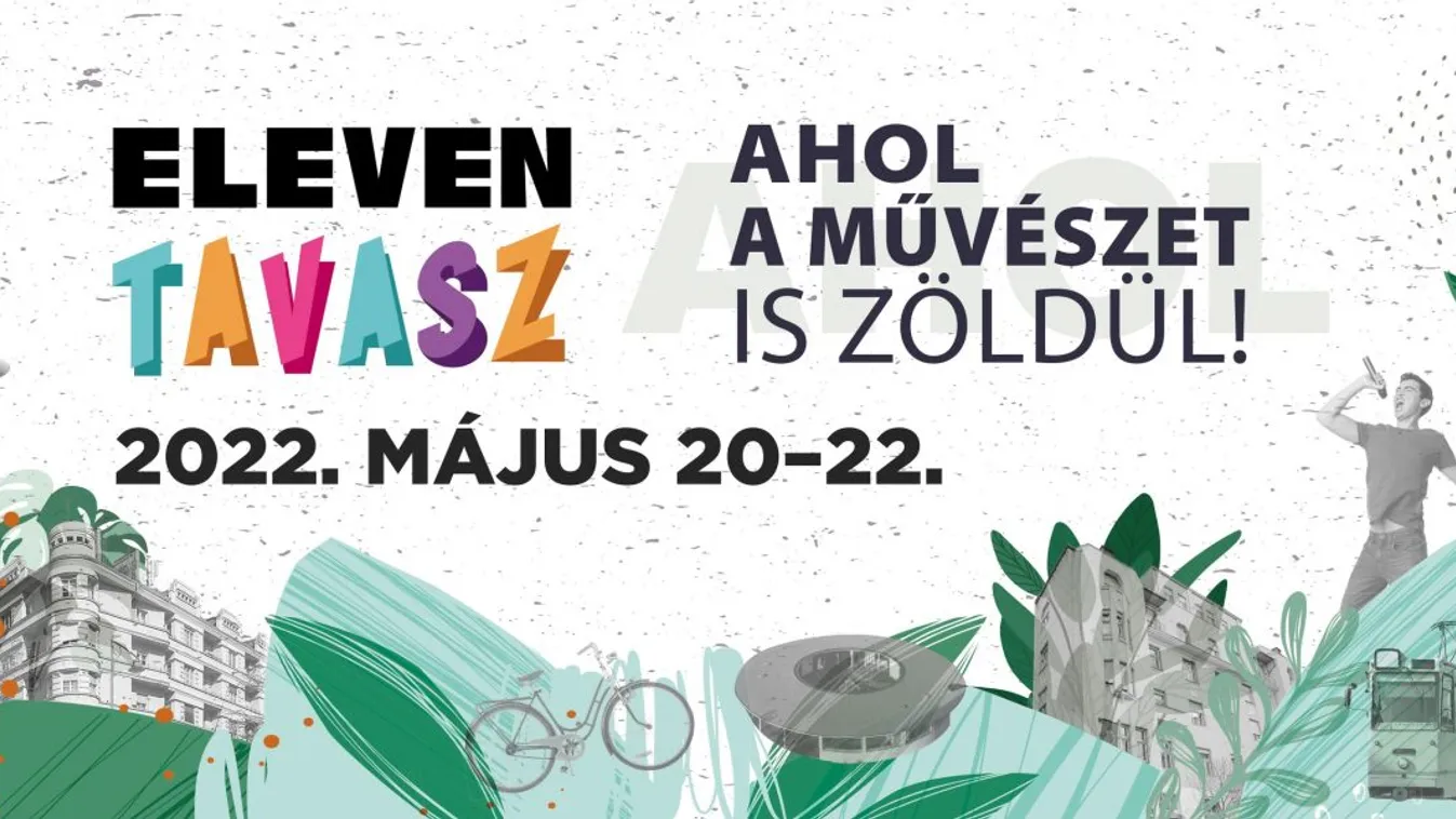 Eleven Tavasz - Idén a környezetvédelem a fesztivál fókuszában