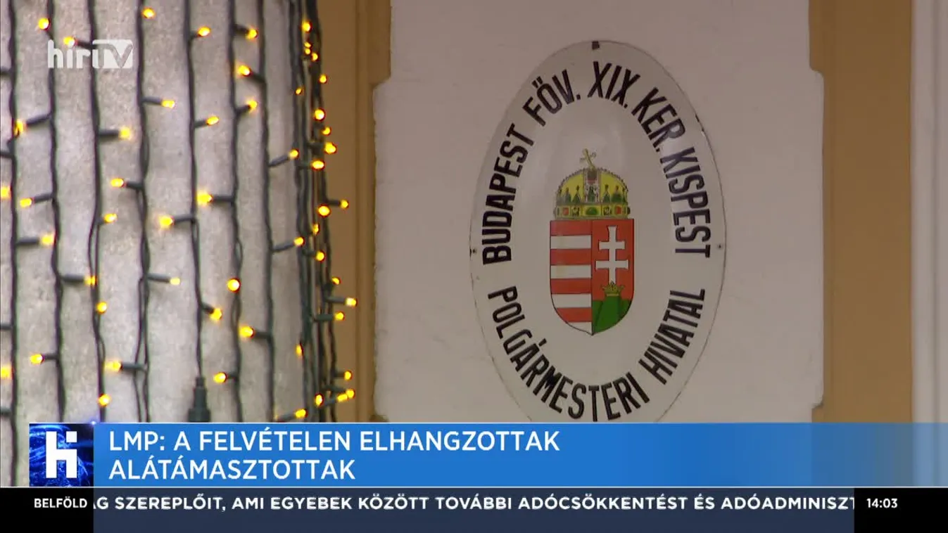 LMP: A felvételen elhangzottak alátámasztottak