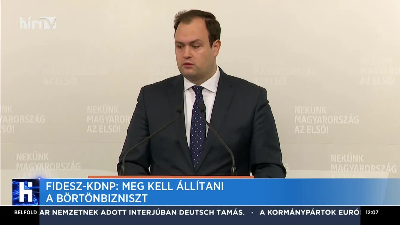 Fidesz-KDNP: Meg kell állítani a börtönbizniszt