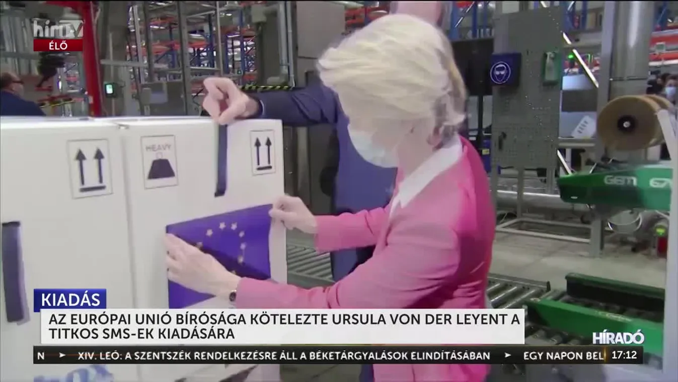 Az Európai Unió Bírósága kötelezte&nbsp;Ursula von der Leyen-t, hogy a 2021-ben folytatott beszélgetést nyilvánosságra hozza + videó