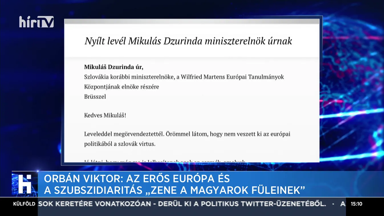 Orbán Viktor: Az erős Európa és a szubszidiaritás „zene a magyarok füleinek"
