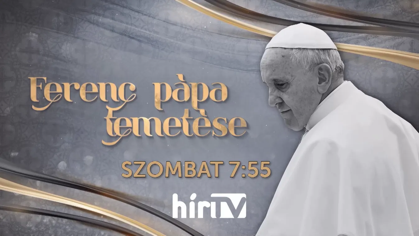 Ferenc pápa temetése + videó