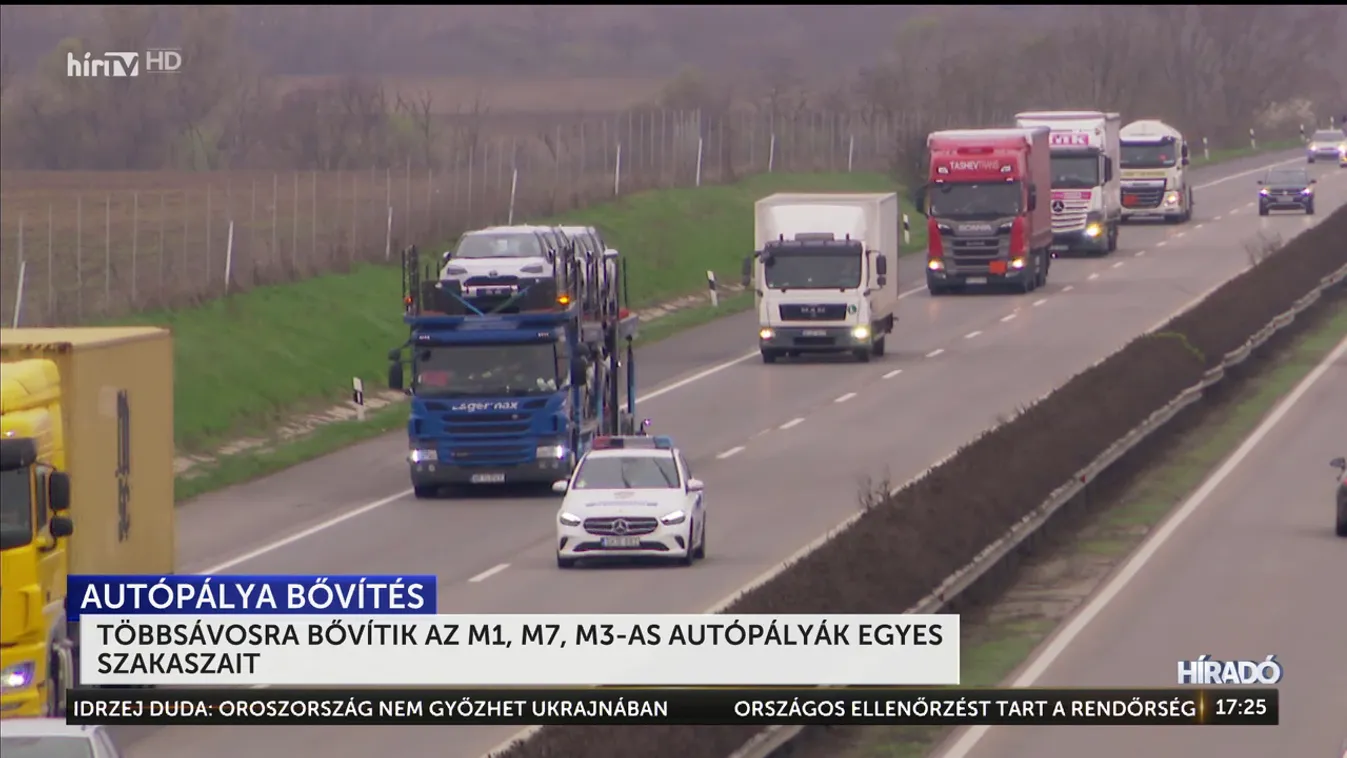 Többsávosra bővítik az M1, M7, M3-as autópályák egyes szakaszait + videó