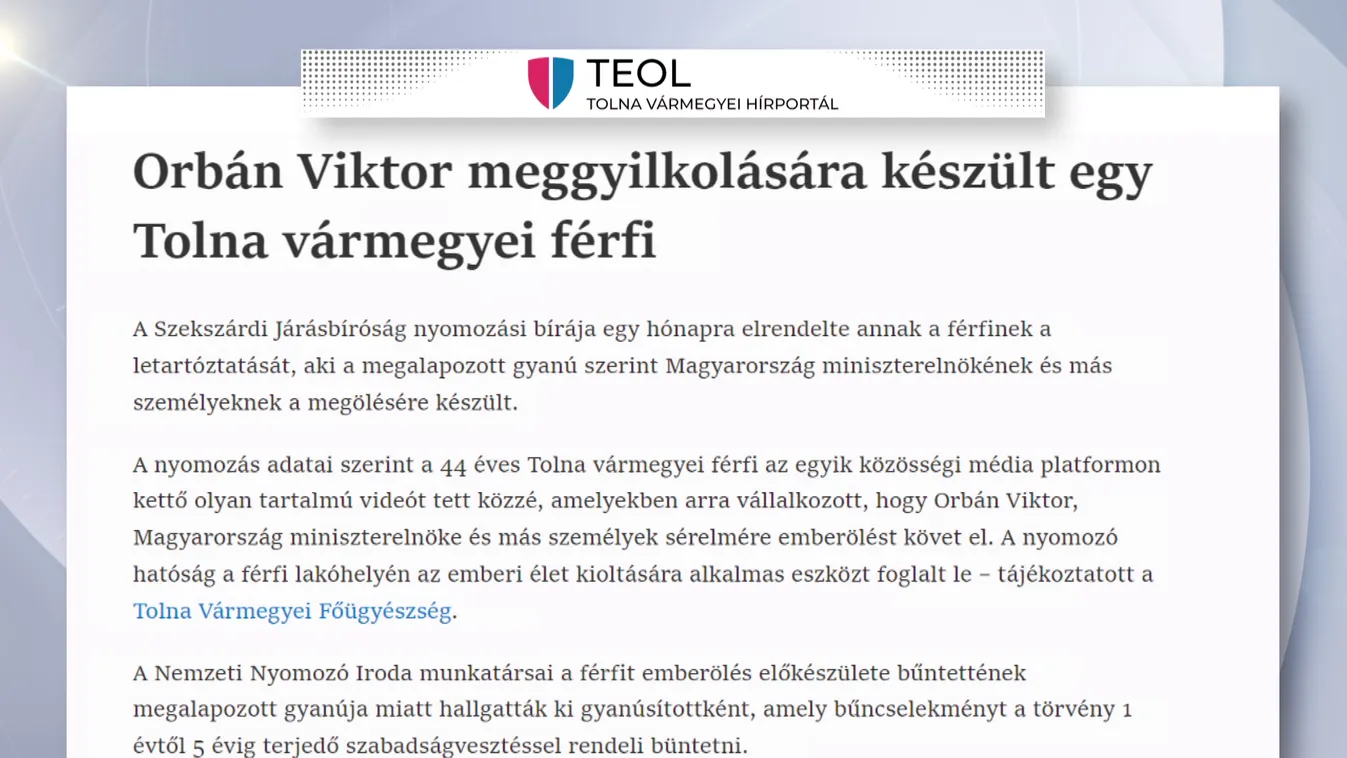 Orbán Viktor meggyilkolására készült egy Tolna vármegyei férfi + videó