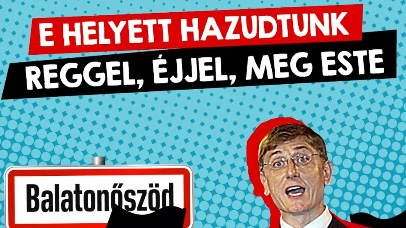 Felelevenítjük a 15 éve elhangzott őszödi hazugságbeszéd legerősebb mondatait