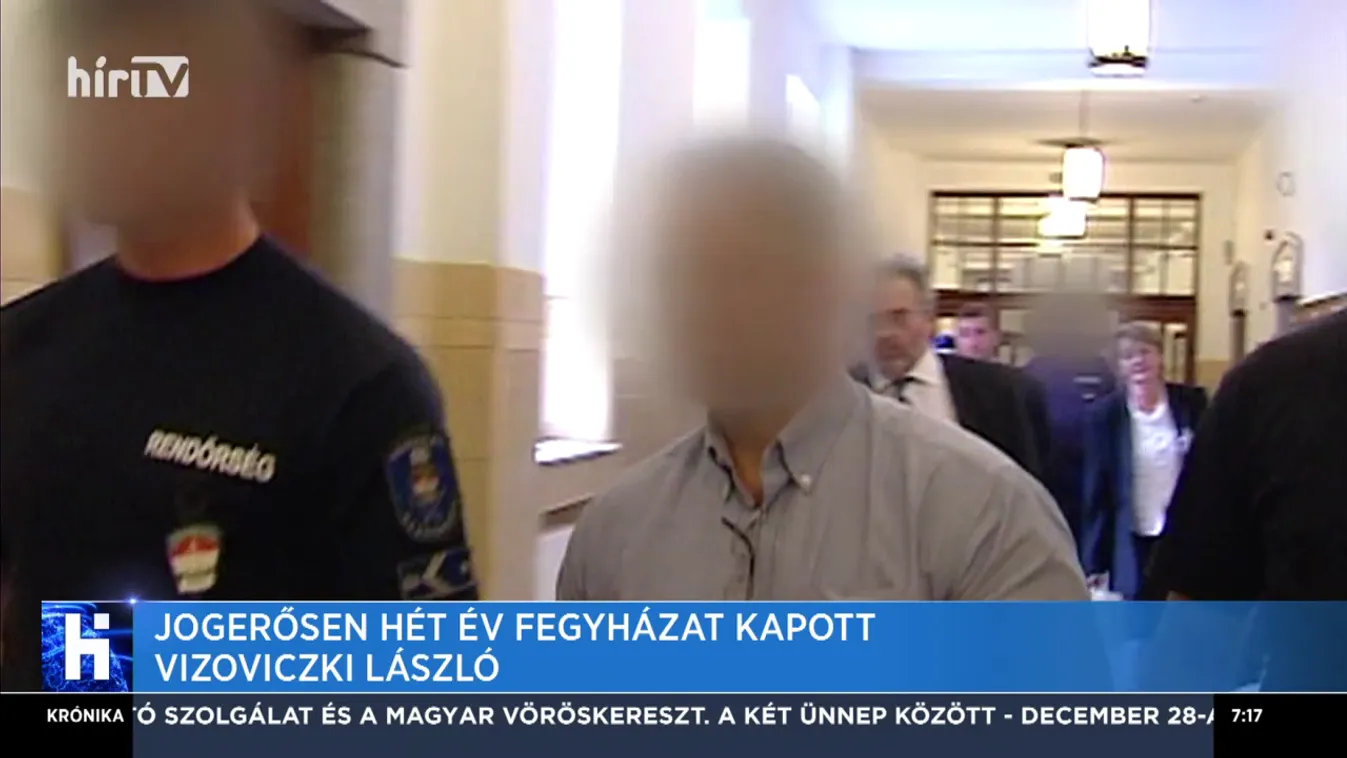 Jogerősen hét év fegyházat kapott Vizoviczki László
