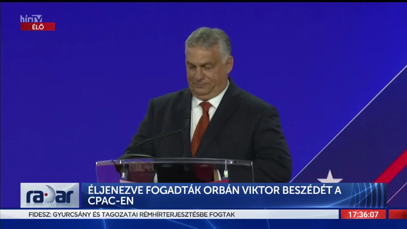 Radar: Éljenezve fogadták Orbán Viktor beszédét a CPAC-en