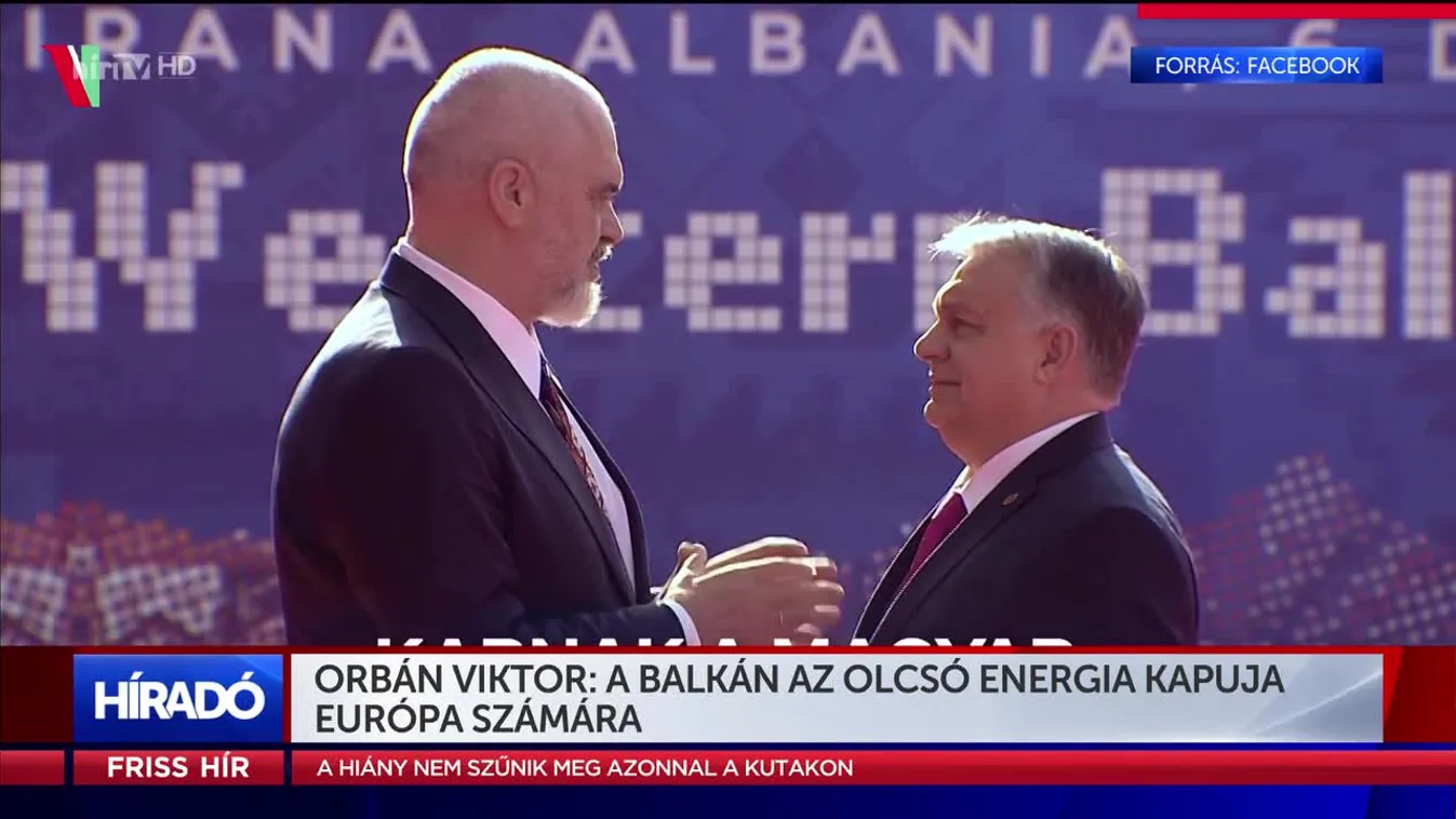 Orbán Viktor: A Balkán az olcsó energia kapuja Európa számára