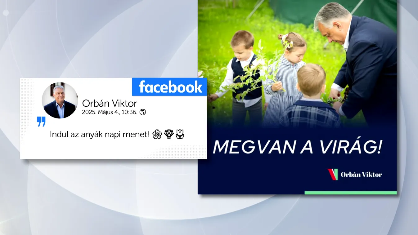 Orbán Viktor: Boldog anyák napját!