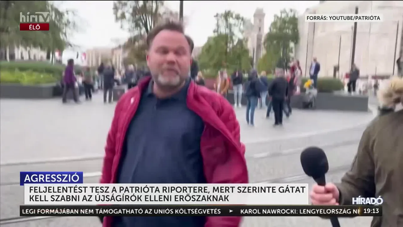 FELJELENTÉST TESZ A PATRIÓTA RIPORTERE, MERT SZERINTE GÁTAT KELL SZABNI AZ ÚJSÁGÍRÓK ELLENI ERŐSZAKNAK