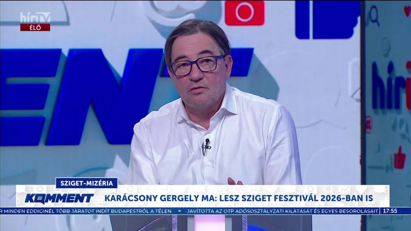 Komment - Politikai cirkusz a Sziget Fesztivál körül
