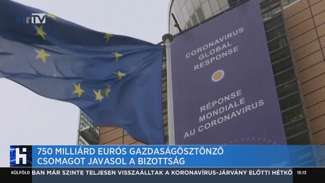 750 milliárd eurós gazdaságösztönző csomagot javasol a bizottság
