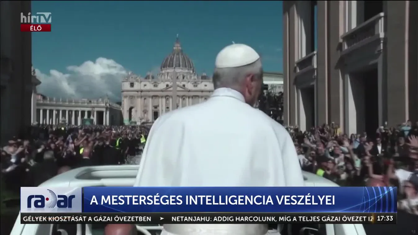 Radar - A mesterséges intelligencia a Vatikánt sem kíméli + videó