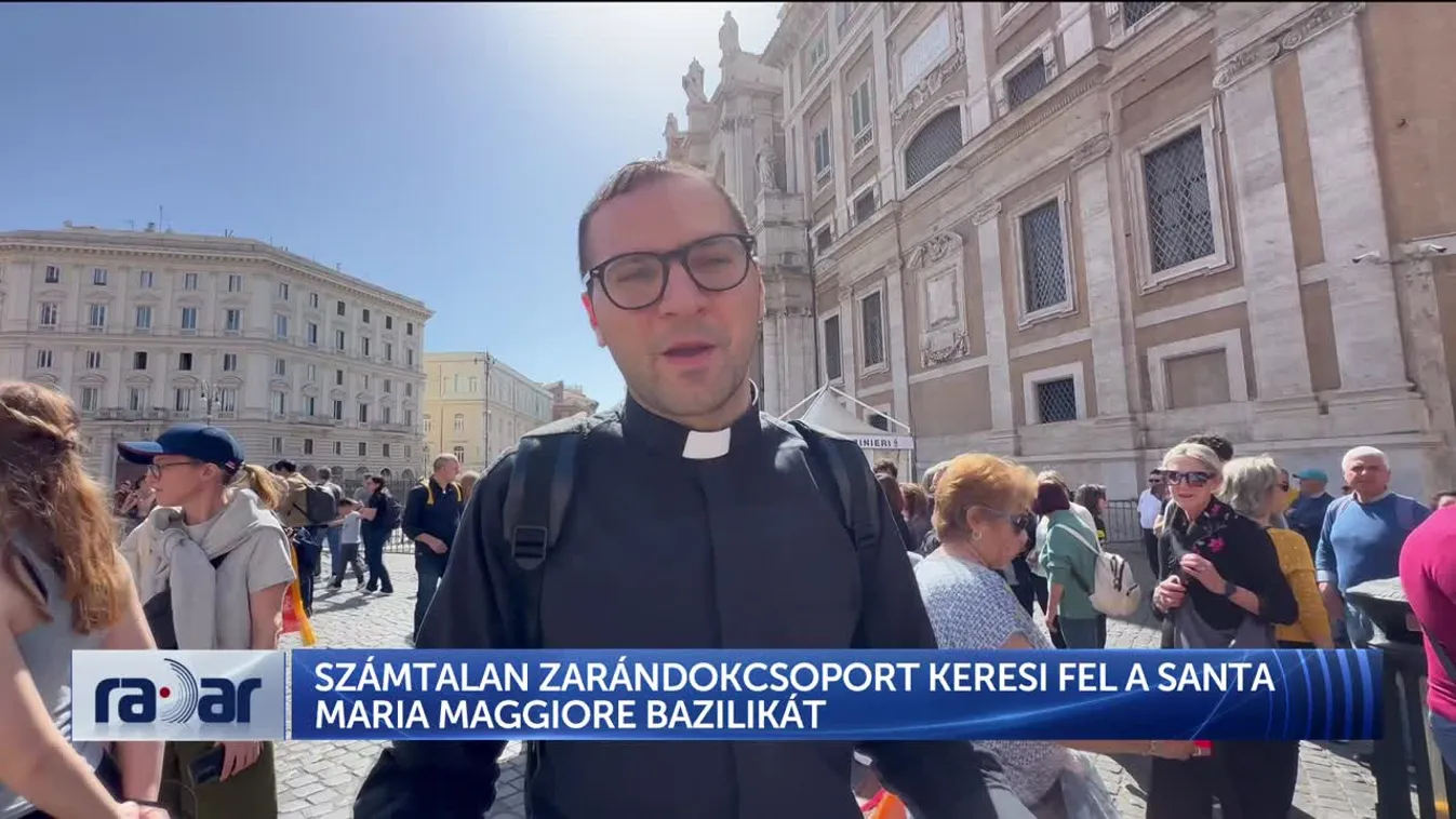 Radar - Számtalan zarándokcsoport keresi fel a Santa Maria Maggiore székesegyházat + videó