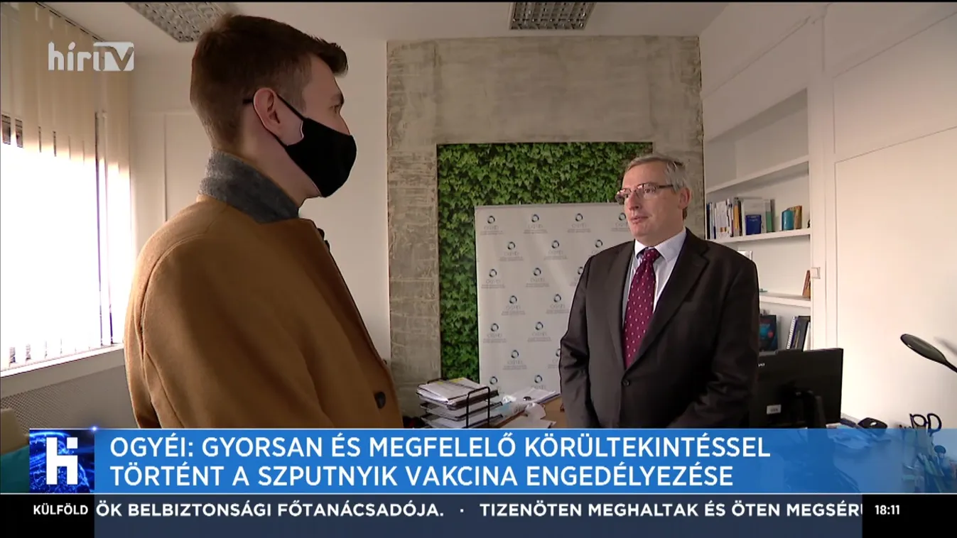 OGYÉI: Gyorsan és megfelelő körültekintéssel történt a Szputnyik Vakcina engedélyezése