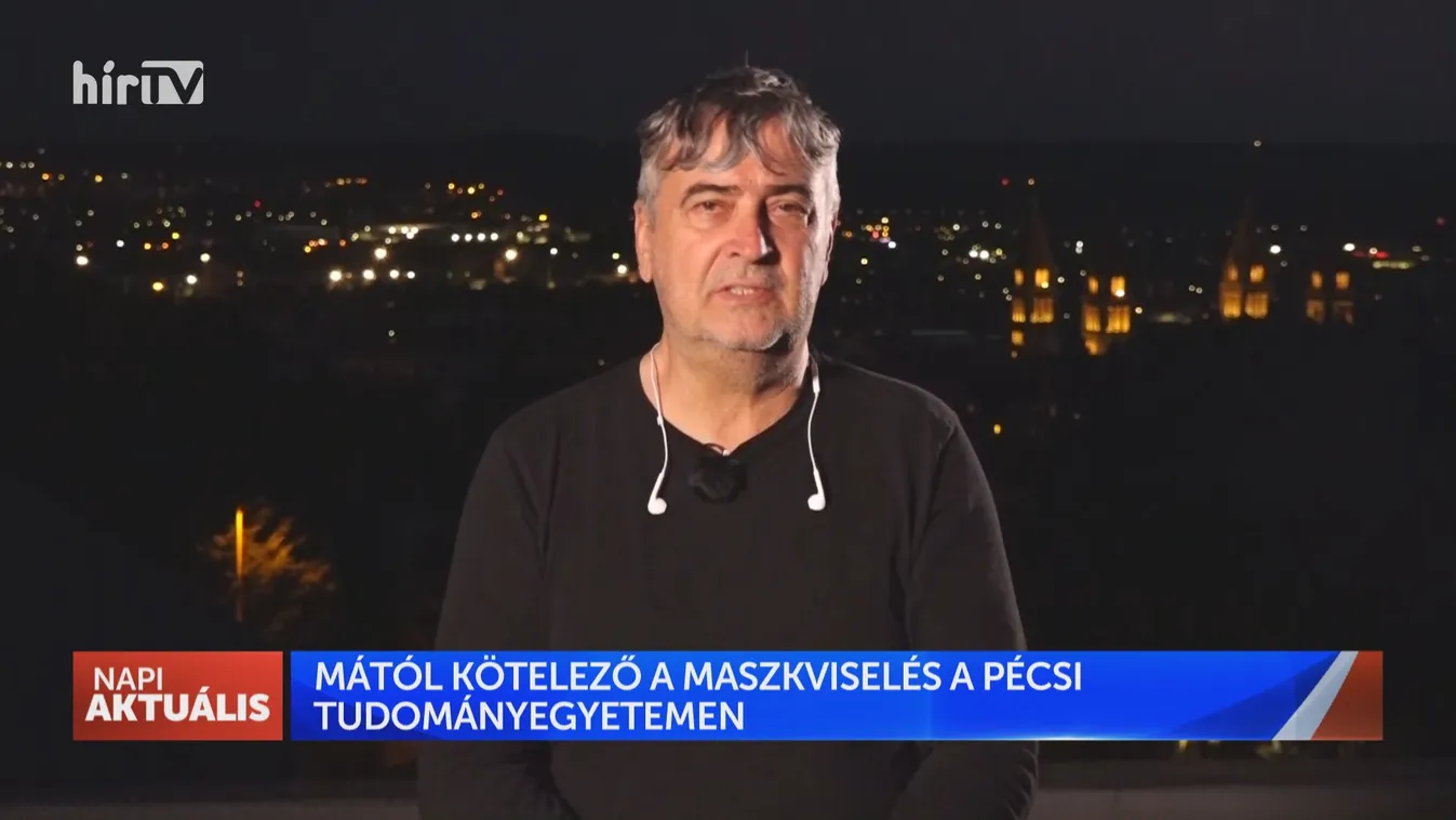 Napi aktuális: Jól fogadták a pécsi egyetemisták a kötelező maszkviselési előírást