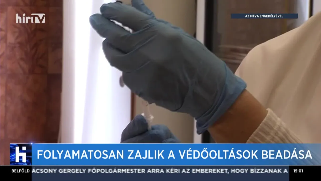 Folyamatosan zajlik a védőoltások beadása