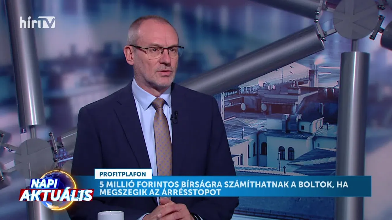 Napi aktuális - Milliós bírságra számíthatnak boltok ha megszegik az árrésstopot + videó