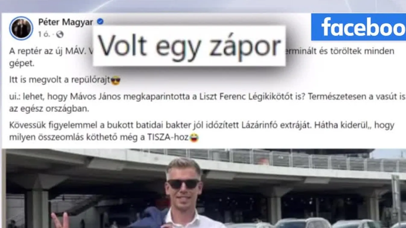 Magyar Péter az országon átsöprő ítéletidőn gúnyolódott, majd törölte a bejegyzését + videó