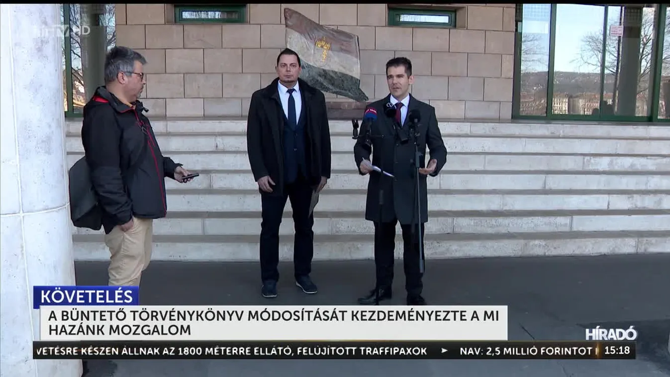 A büntető törvénykönyv módosítását kezdeményezte a Mi Hazánk Mozgalom