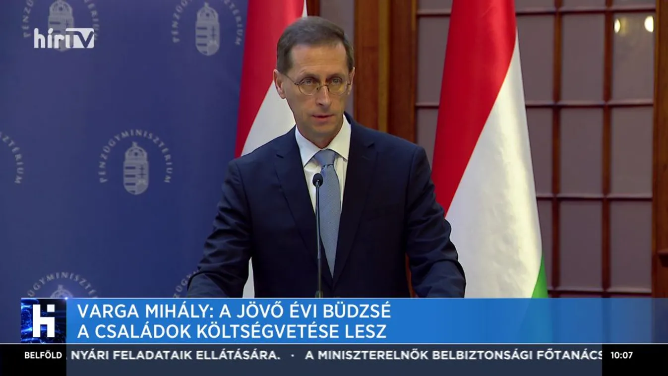 Varga Mihály: A jövő évi büdzsé a családok költségvetése lesz