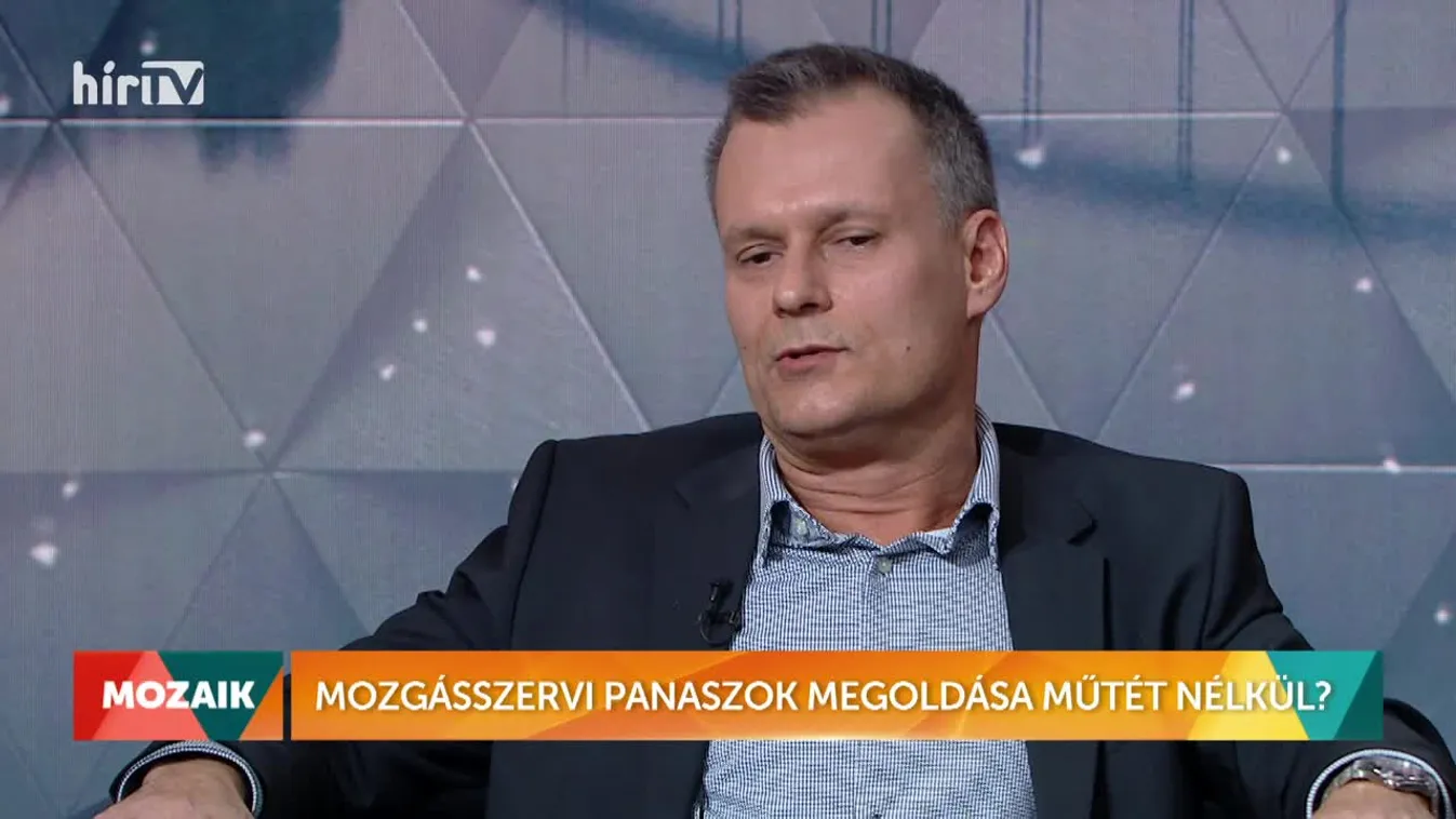 Mozaik - Mozgásszervi panaszok megoldása műtét nélkül?