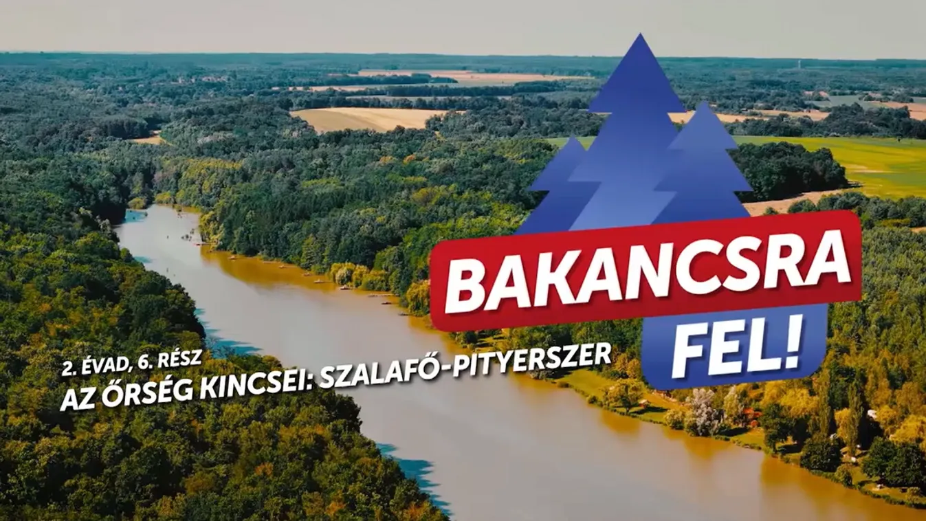 Radar - Bakancsra fel - az Őrség kincsei + videó