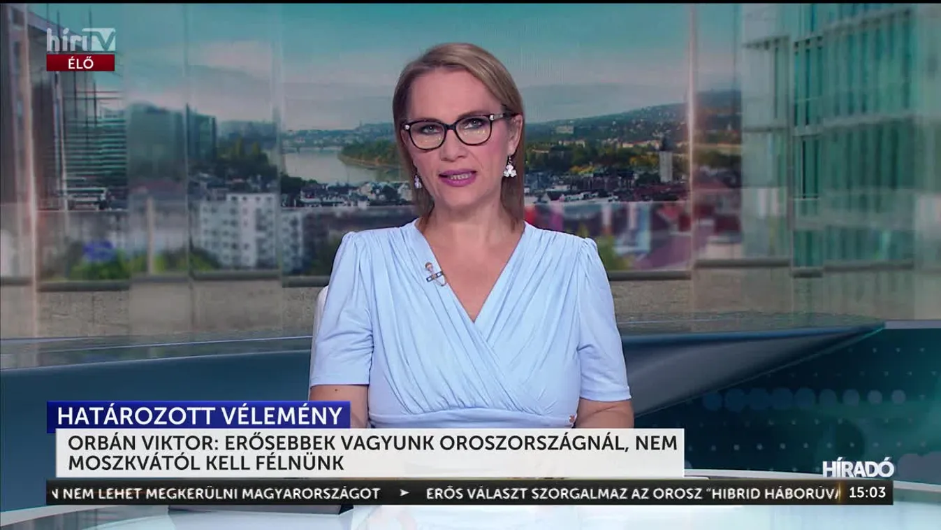 ORBÁN VIKTOR: ERŐSEBBEK VAGYUNK OROSZORSZÁGNÁL, NEM MOSZKVÁTÓL KELL FÉLNÜNK