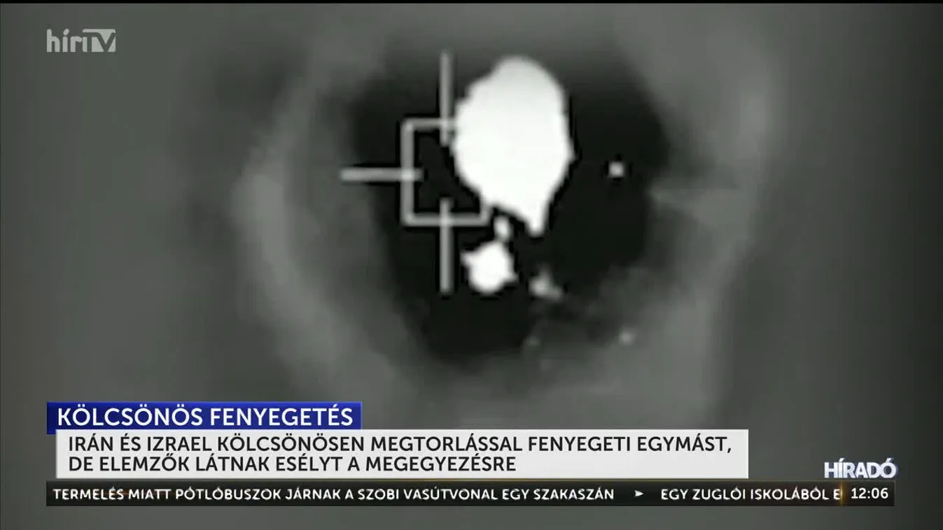 Irán és Izrael kölcsönösen megtorlással fenyegeti egymást, de elemzők látnak esélyt a megegyezésre + videó