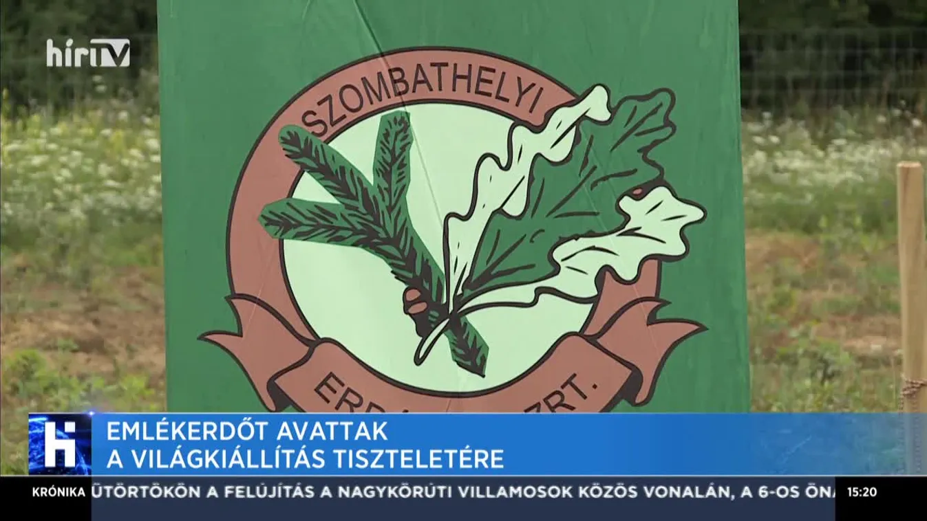 Emlékerdőt avattak a világkiállítás tiszteletére