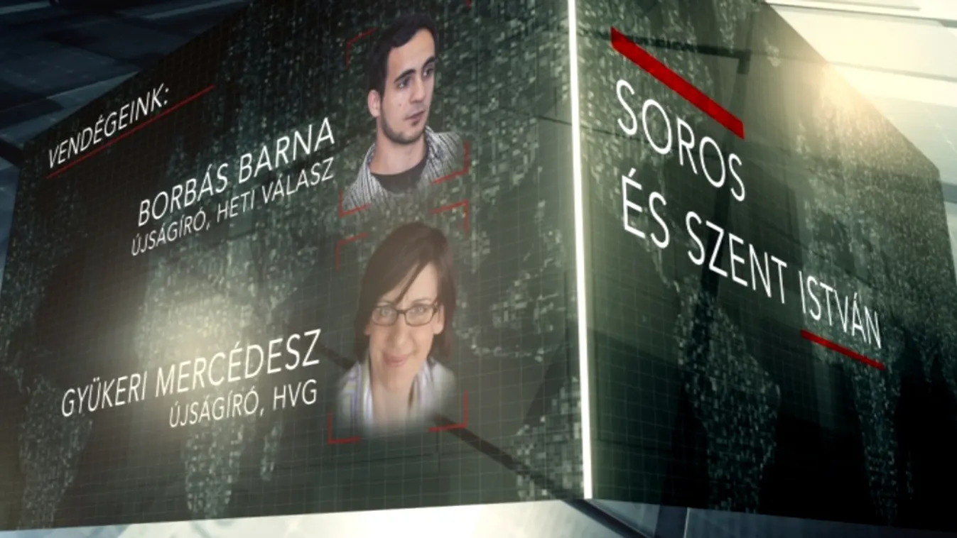 Soros és Szent István – Lapzárta