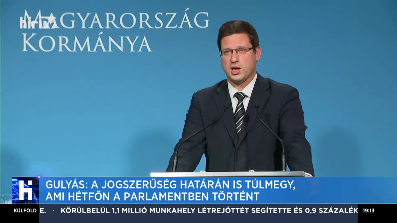 Gulyás: A jogszerűség határán is túlmegy, ami hétfőn a parlamentben történt