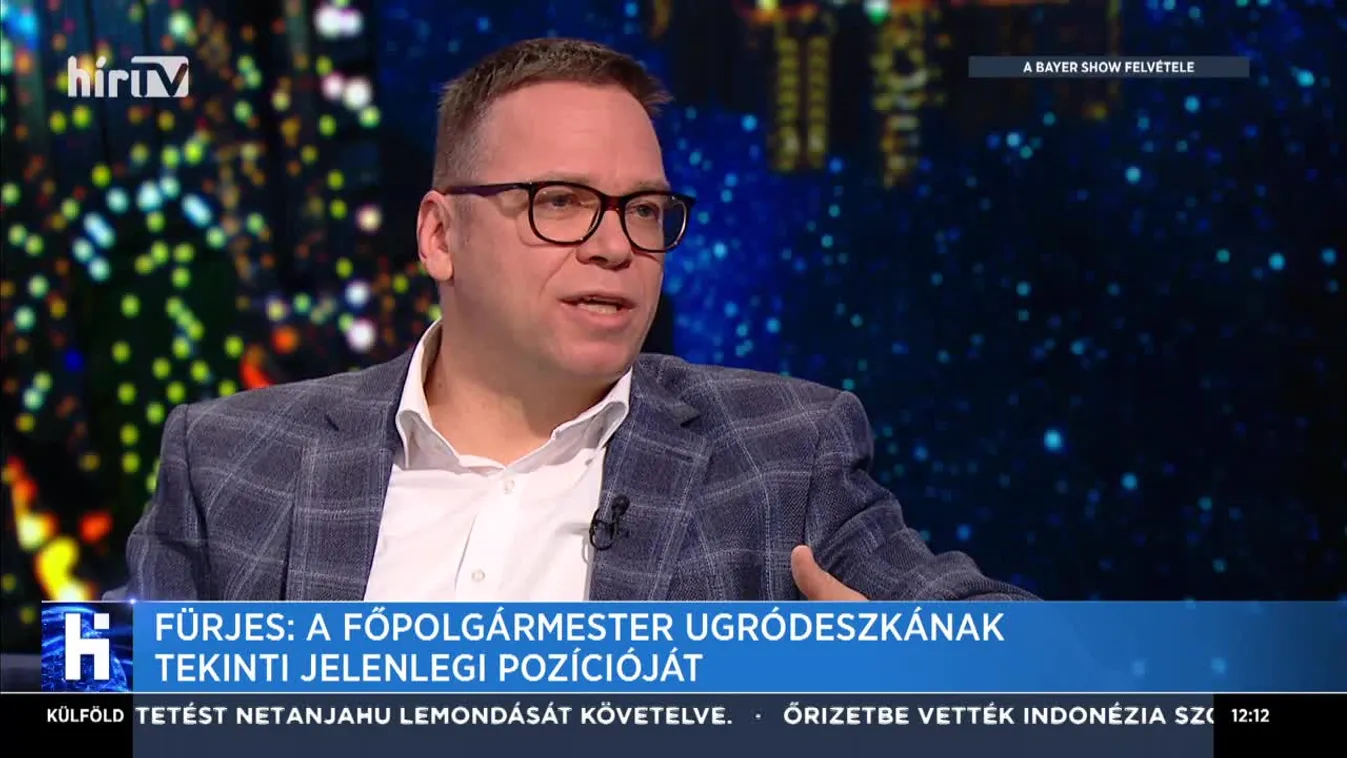 Fürjes: A főpolgármester ugródeszkának tekinti jelenlegi pozícióját