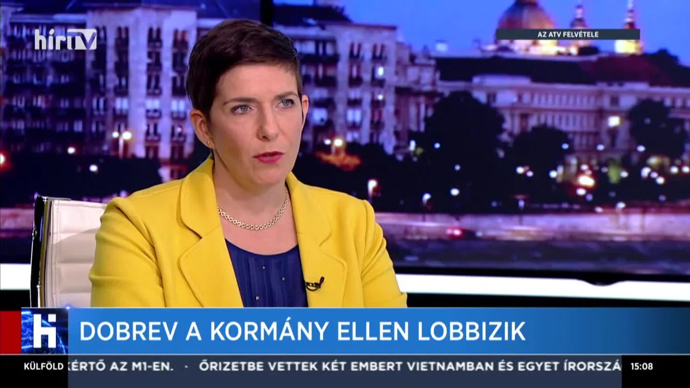 Dobrev a kormány ellen lobbizik