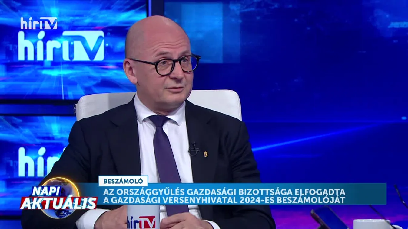 Napi aktuális - Rigó Csaba: A Nemzeti Kereskedelmi és Fogyasztóvédelmi Hatóság mellett GVH is ellenőriz + videó  