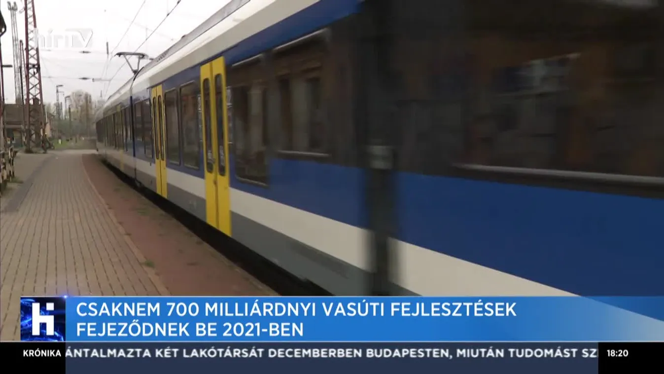 Csaknem 700 milliárdnyi vasúti fejlesztések fejeződnek be 2021-ben