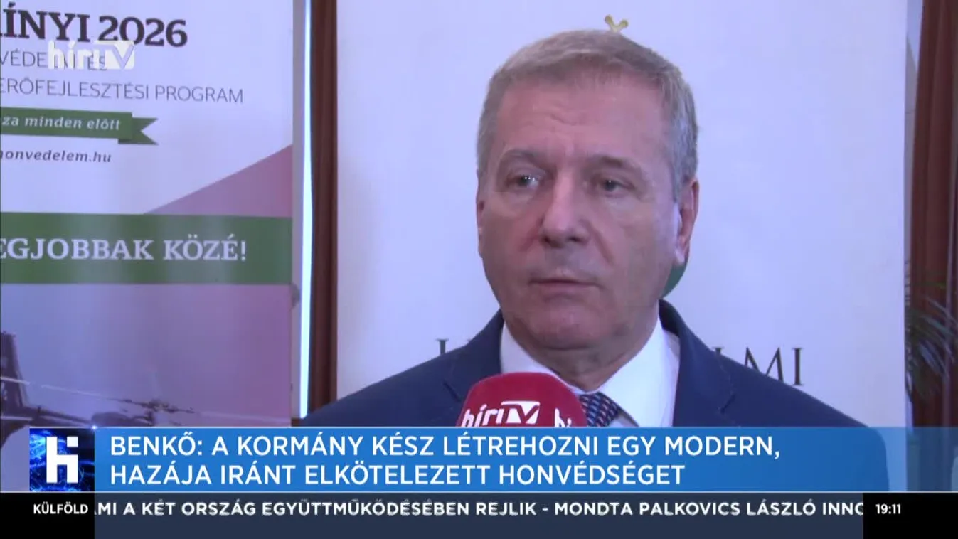 Benkő: A kormány kész létrehozni egy modern, hazája iránt elkötelezett Honvédséget