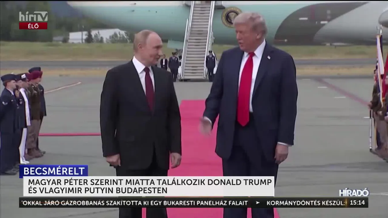 MAGYAR PÉTER SZERINT MIATTA TALÁLKOZIK DONALD TRUMP ÉS VLAGYIMIR PUTYIN BUDAPESTEN