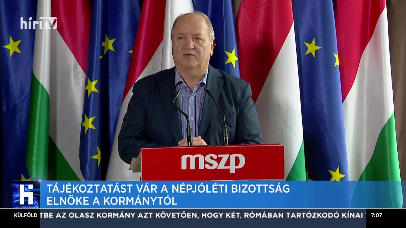 Tájékoztatást vár a Népjóléti Bizottság elnöke a kormánytól