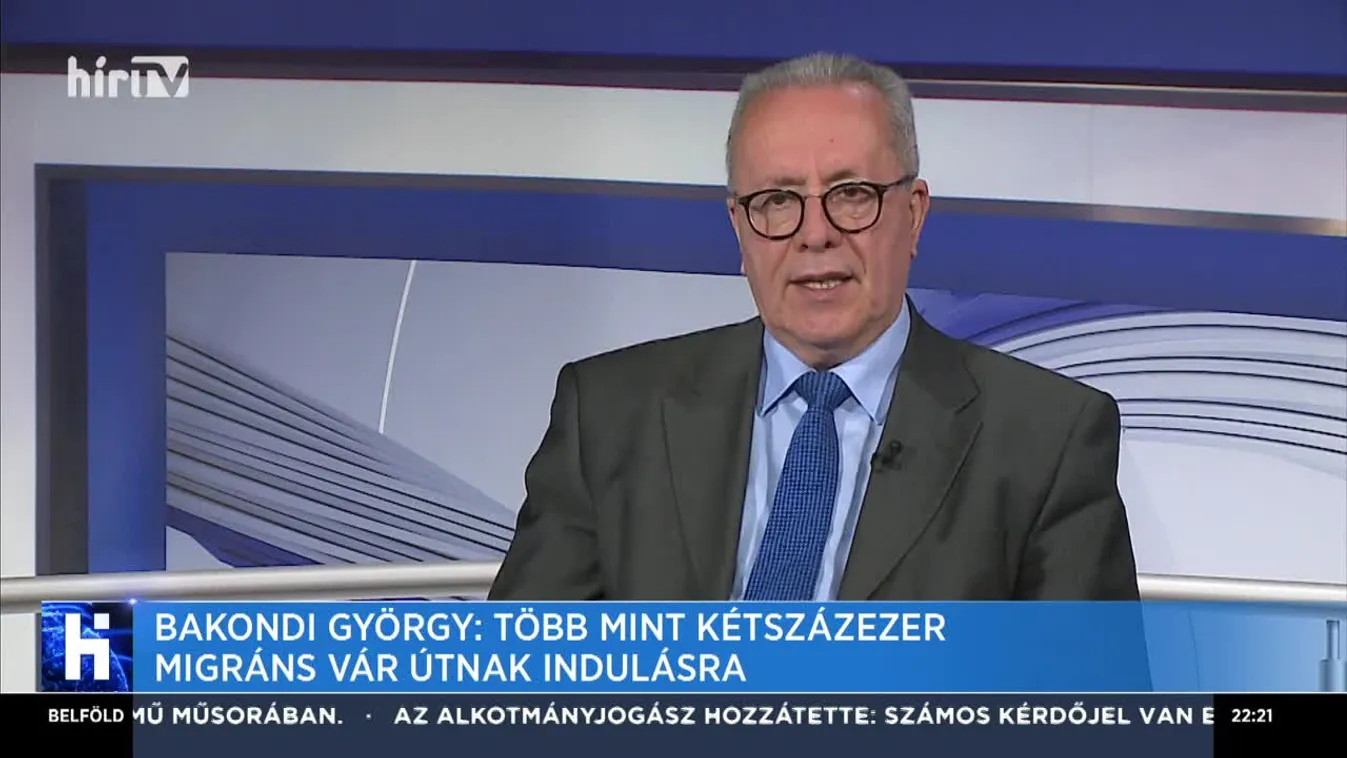 Bakondi György: Több mint kétszázezer migráns vár útnak indulásra