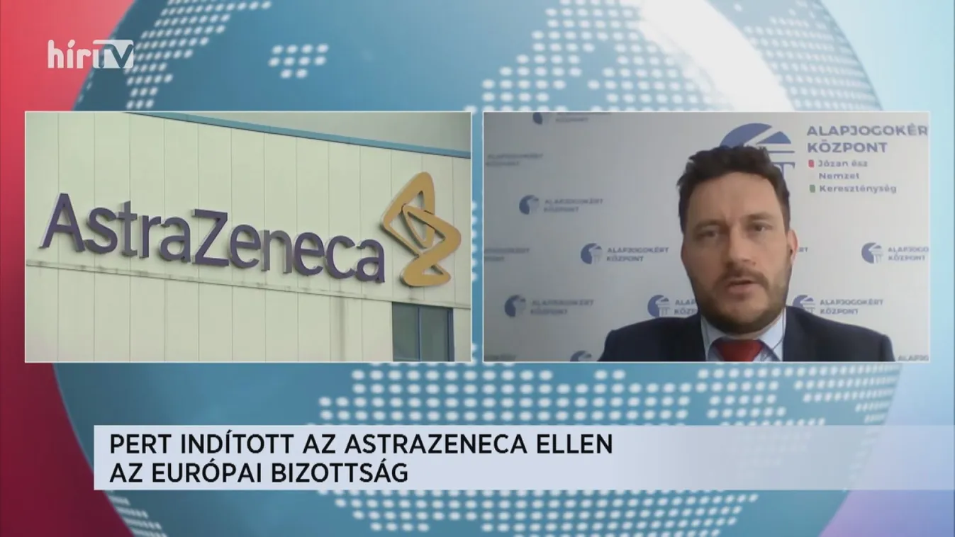 Globál: Jogi eljárást indított az Európai Bizottság az AstraZeneca ellen