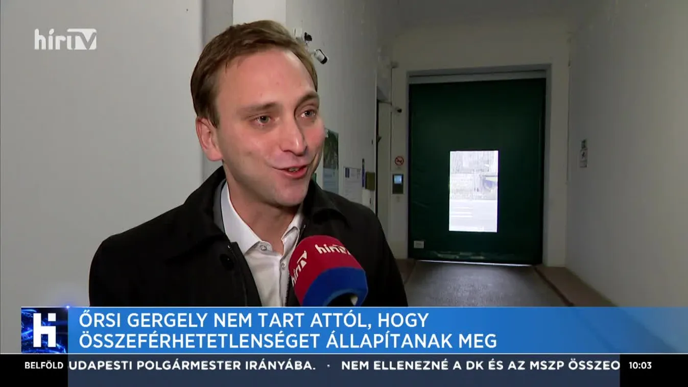 Őrsi Gergely nem tart attól, hogy összeférhetetlenséget állapítanak meg