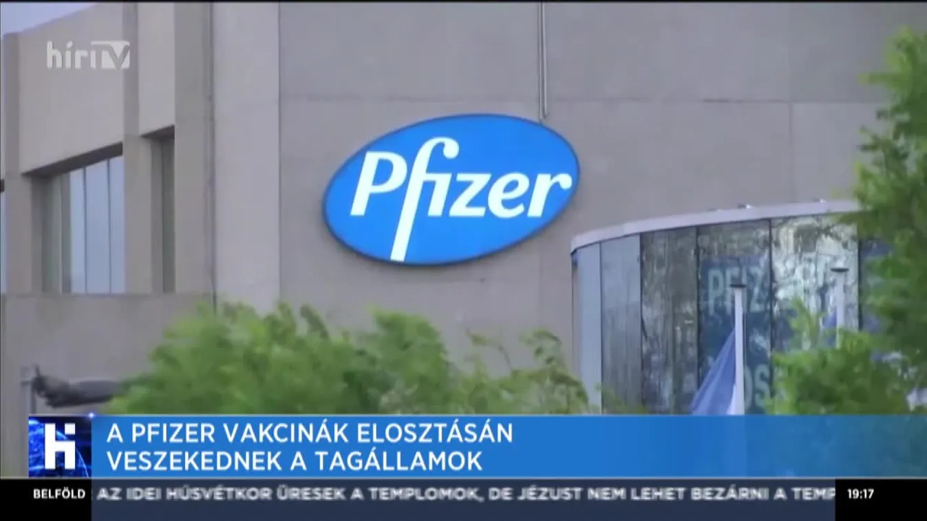 A Pfizer vakcinák elosztásán veszekednek a tagállamok