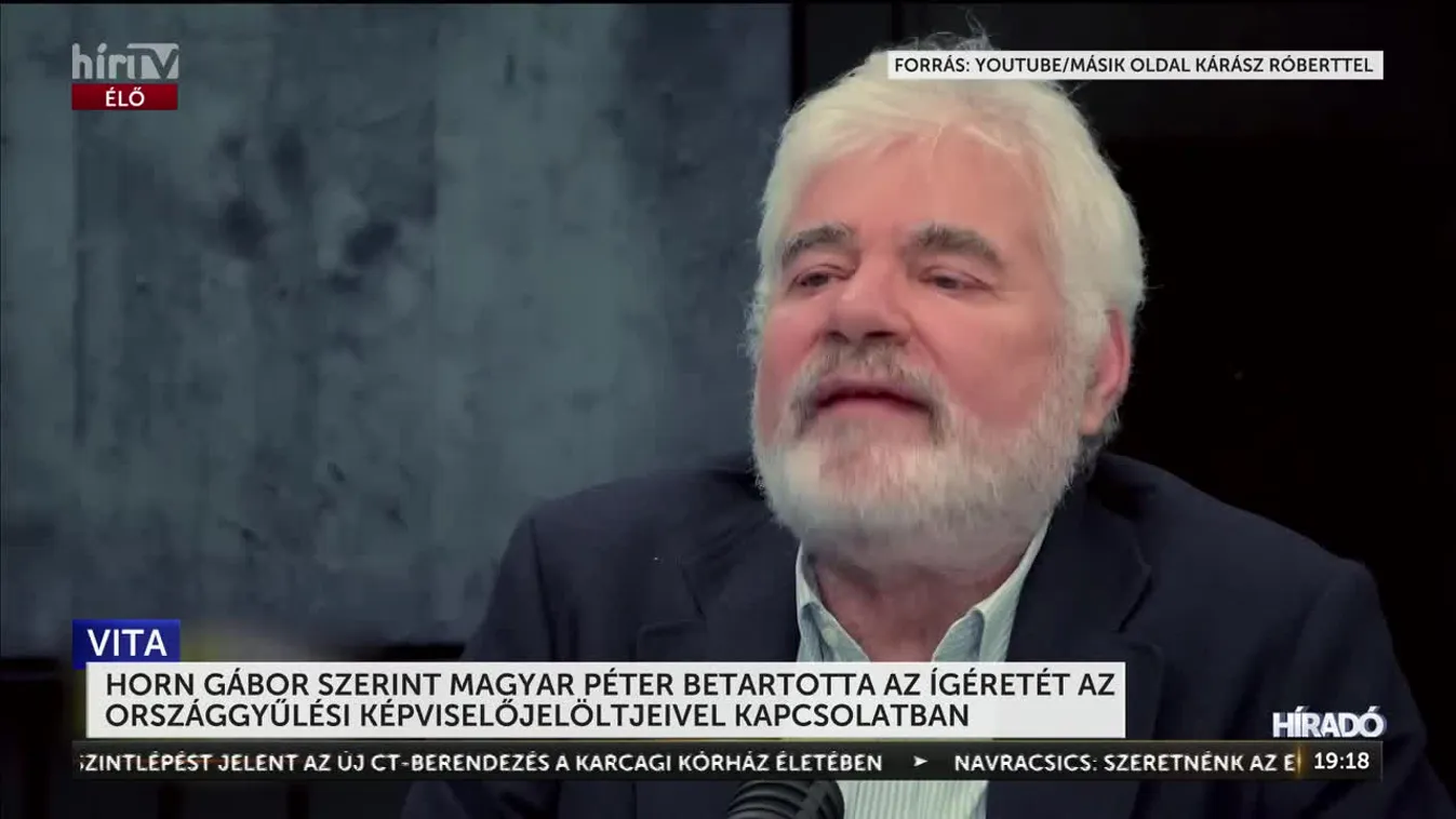 Horn Gábor szerint Magyar Péter jelöltjei nem szerepeltek még a politikai életben + videó